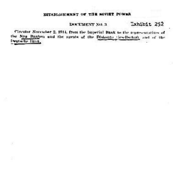 Exhibit 252 image: DOCUMENT NO. 3: Circular November 2, 1914, from the Imperial Bank to the representatives of the Nya Banken and the agents of the Diskonto Gesellschaft and of the Deutsche Bank.