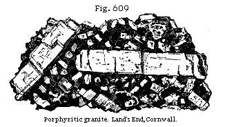 Fig. 609: Porphyritic granite. Land's End, Cornwall.